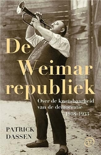 De Weimarrepubliek, 1918-1933 over de kwetsbaarheid van de democratie