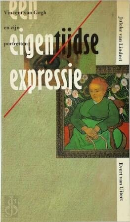 Een eigentijdse expressie Vincent van Gogh en zijn portretten