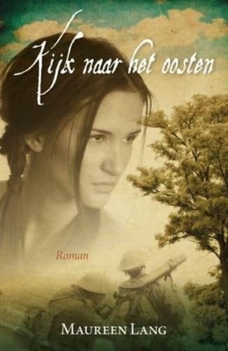 Kijk naar het oosten roman