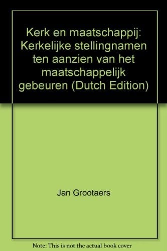 Kerk en maatschappij kerkelijke stellingnamen ten aanzien van het maatschappelijk gebeuren