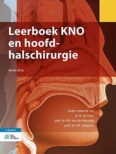 Leerboek KNO en Hoofd-Halschirurgie (Dutch Edition)