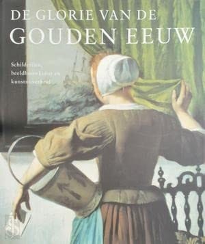 Nederlandse kunst uit de 17de eeuw: schilderijen, beeldhouwkunst en kunstnijverheid, Rijksmuseum Amsterdam