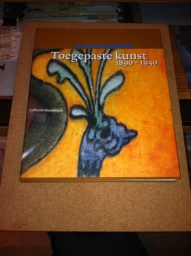 Leven in een verzameling toegepaste kunst 1890-1940 uit de collectie Meentwijck
