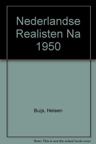 Nederlandse Realisten Na 1950