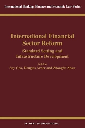 International Financial Sector Reform: Standard Setting and Infrastructure Development