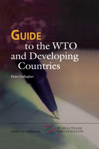 Guide To the Wto and Developing Countries (Wto Guide Series, 2)