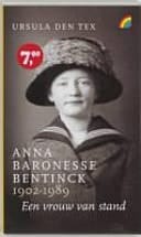Anna baronesse Bentinck, 1902-1989 - een vrouw van stand