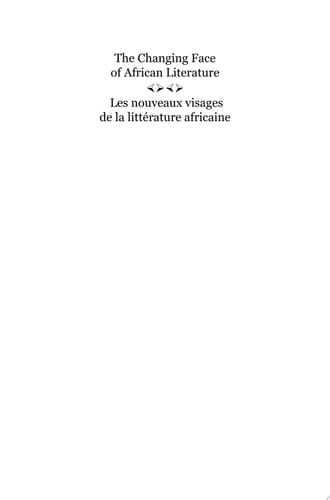 The Changing Face of African Literature / Les nouveaux visages de la littérature africaine