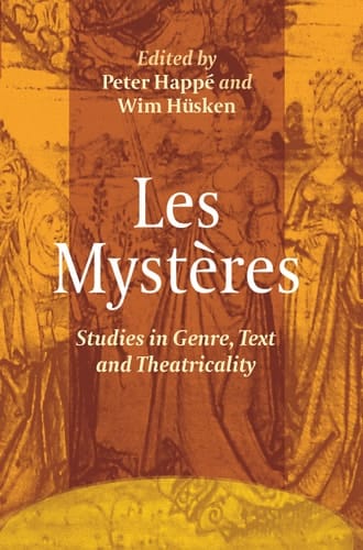 Les Mystères Studies in Genre, Text and Theatricality