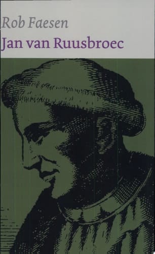 Jan van Ruusbroec contemplatief theoloog in een moeilijke tijd