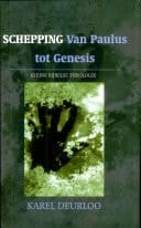 Schepping : van Paulus tot Genesis