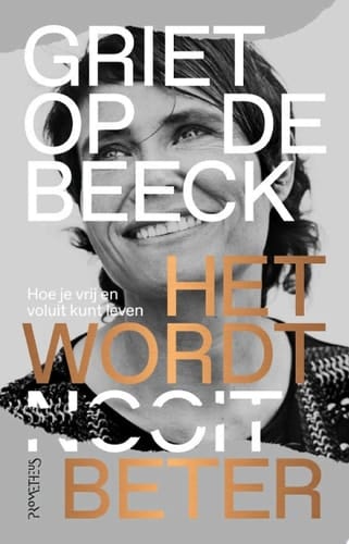Het wordt beter Hoe je vrij en voluit kunt leven