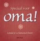 Speciaal voor oma! (omdat je zo fantastisch bent)