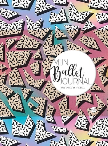 Mijn bullet journal: 90s Saved by the bell (Dutch Edition)