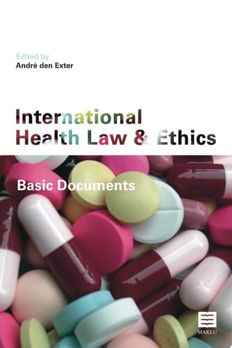 International Health Law and Ethics Basic Documents