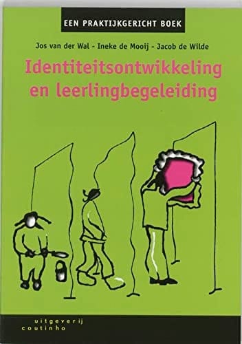 Identiteitsontwikkeling en leerlingbegeleiding een praktijkgericht boek