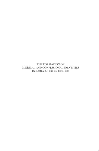 Dutch Review of Church History, Volume 85: The Formation of Clerical and Confessional Identities in Early Modern Europe