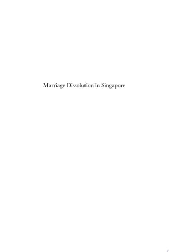 Marriage Dissolution in Singapore Revisiting Family Values and Ideology in Marriage