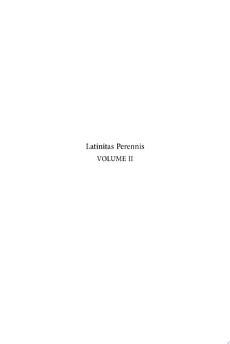 Latinitas Perennis. Volume II: Appropriation and Latin Literature