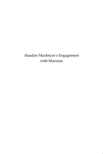 Alasdair MacIntyre's Engagement with Marxism Selected Writings 1953-1974