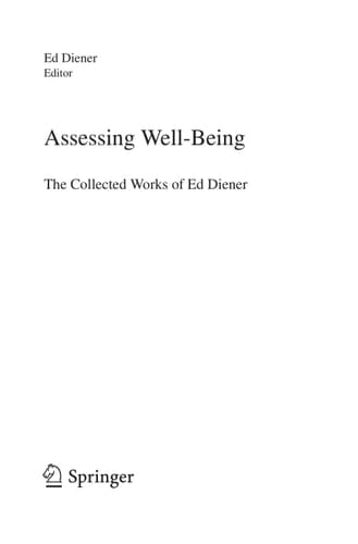 Assessing Well-Being The Collected Works of Ed Diener