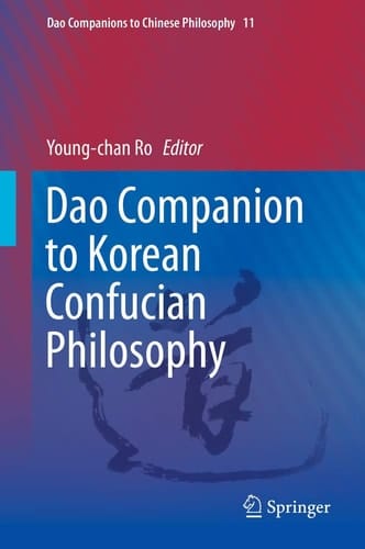 Dao Companion to Korean Confucian Philosophy