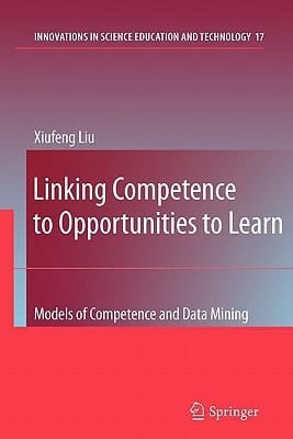 Linking Competence to Opportunities to Learn Models of Competence and Data Mining