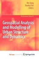 Geospatial Analysis and Modelling of Urban Structure and Dynamics