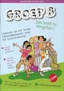 Groep 8 om nooit te vergeten!