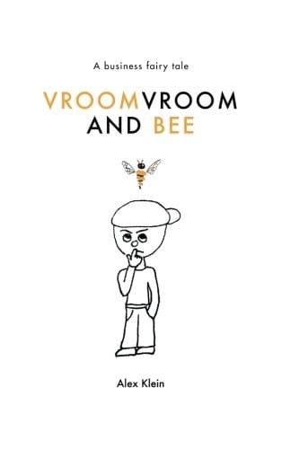 VroomVroom and Bee A Business Fairy Tale