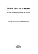 Journalistiek in de tropen: de Indisch- en Indonesisch-Nederlandse pers, 1850-1958