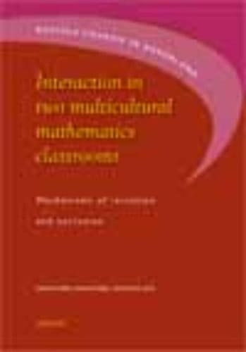 Interactions in Two Multicultural Classrooms Mechanisms of Inclusion and Exclusion