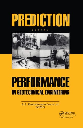Prediction Versus Performance in Geotechnical Engineering Proceedings of the symposium, Bangkok, 30 Nov.-4 Dec.1992
