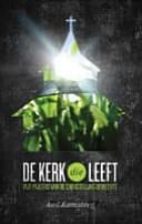 De kerk die leeft vijf pijlers van een gezonde gemeente