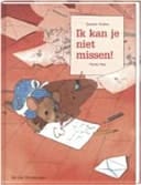 Ik kan je niet missen!