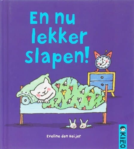 En nu lekker slapen!