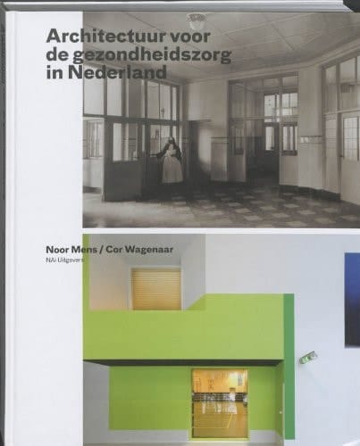 Architectuur voor de gezondheidsorg in Nederland