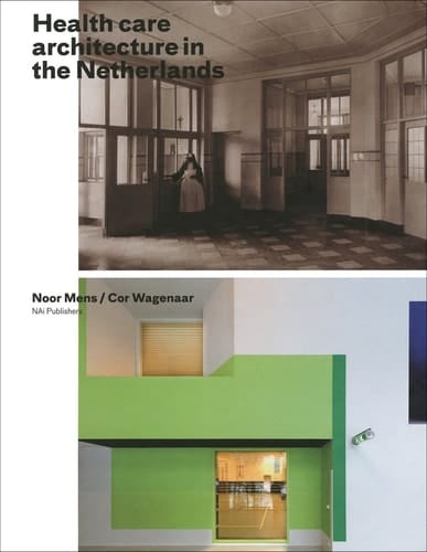 Health Care Architecture in the Netherlands