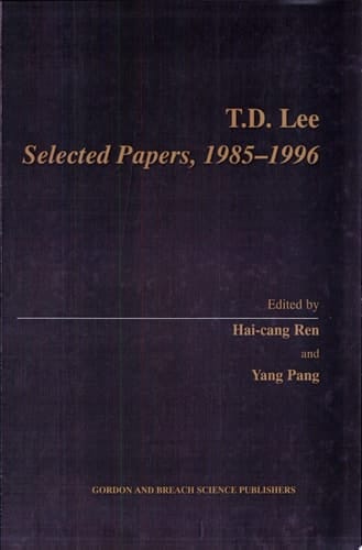 T.D. Lee Selected Papers 1985-1996