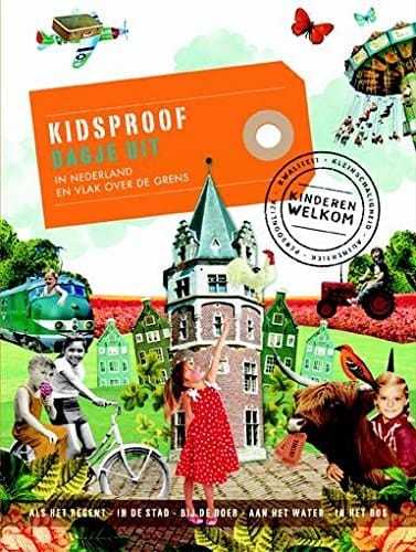Kidsproof dagje uit in Nederland en vlak over de grens