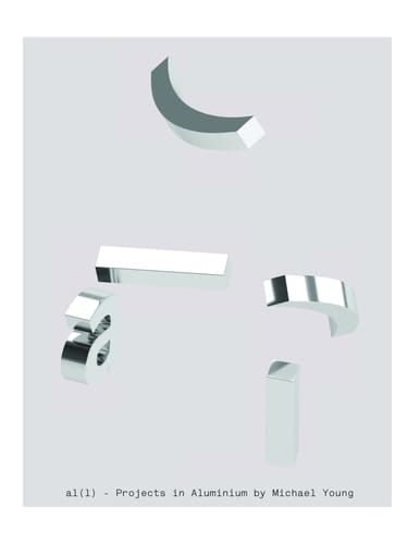 AL(L) Projects in Aluminium by Michael Young