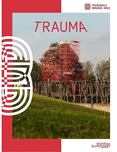 Bruges Triennial 2021 TraumA