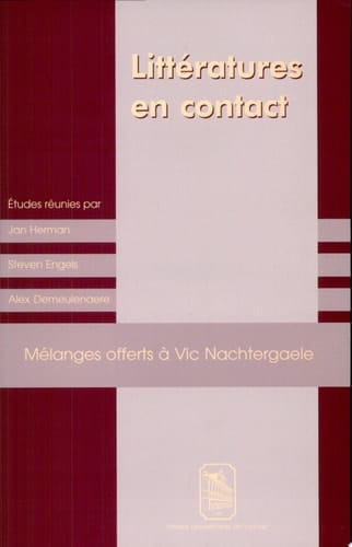 Littératures en contact mélanges offerts à Vic Nachtergaele