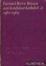 Brieven aan kandidaat katholiek A., 1962-1969 (Dutch Edition)
