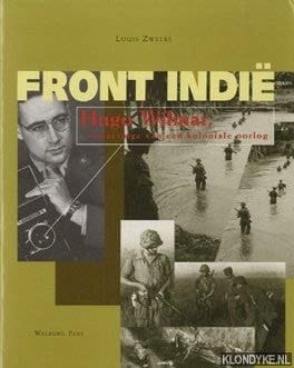 Front-Indië Hugo Wilmar, ooggetuige van een koloniale oorlog
