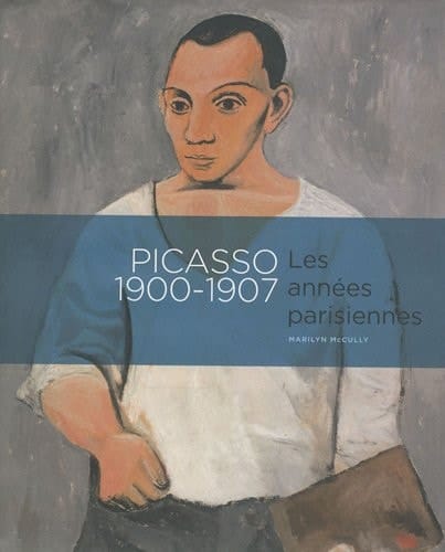 Picasso 1900-1907 les années parisiennes