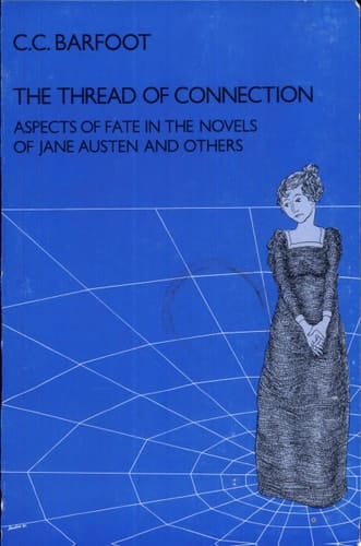 The Thread of Connection Aspects of Fate in the Novels of Jane Austen and Others