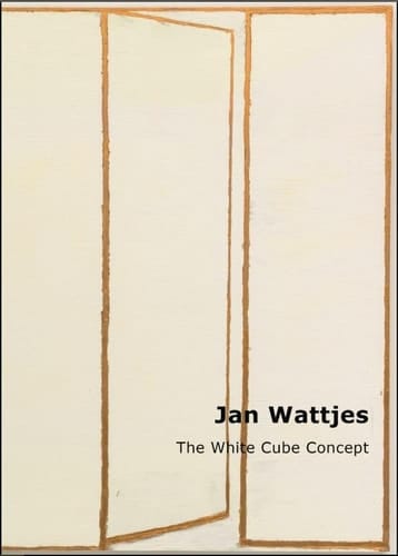 Jan Wattjes The White Cube Concept