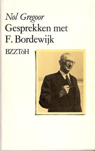 Gesprekken met F. Bordewijk (Forum Haganum) (Dutch Edition)
