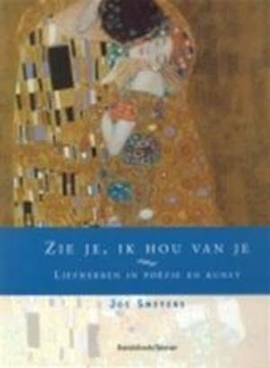Zie je, ik hou van je liefhebben in poëzie en kunst